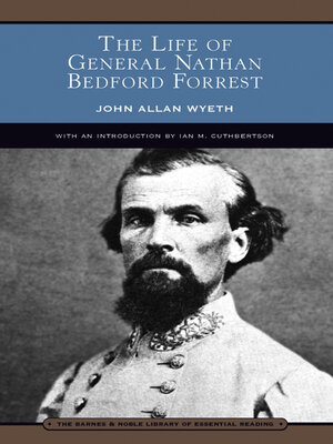 cover image of The Life of General Nathan Bedford Forrest (Barnes & Noble Library of Essential Reading)